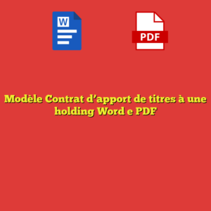Modèle Contrat d’apport de titres à une holding Word e PDF